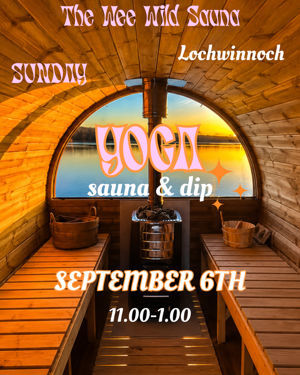 YOGA, WILD SAUNA & LOCH DIP